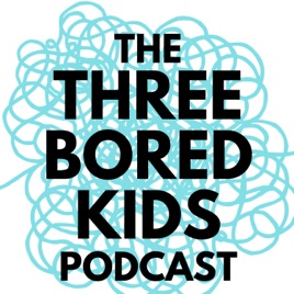 The Three Bored Kids