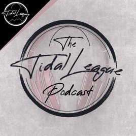 The Tidal League Podcast