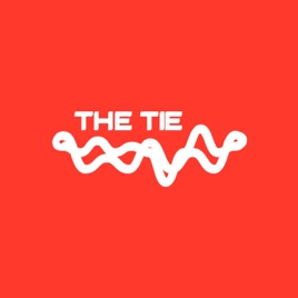 The Tie Podcast