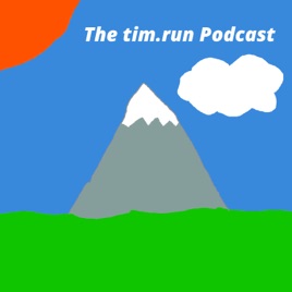 The tim.run Podcast
