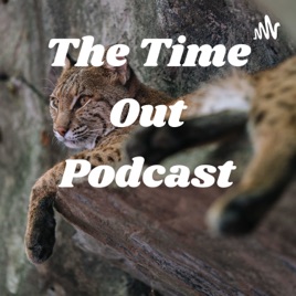 The Time Out Podcast