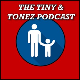 The Tiny and ToneZ Podcast