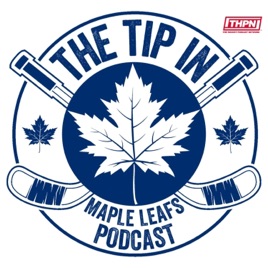 The Tip In Maple Leafs Podcast