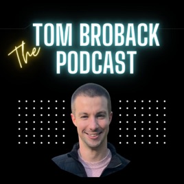 The Tom Broback Podcast