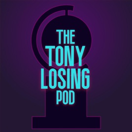 The Tony-Losing Pod