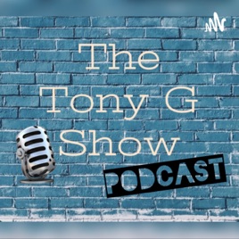 The Tony G Show