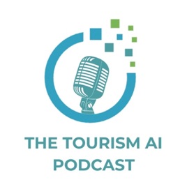 The Tourism AI Podcast