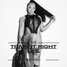 The Train It Right Life