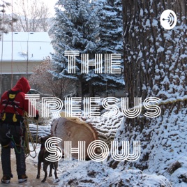 The Treesus Show