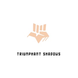 THE TRIUMPHANT SHADOWS