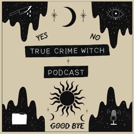 The True Crime Witch Podcast