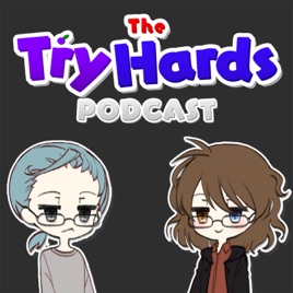The Try Hards Podcast