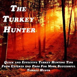 The Turkey Hunter Podcast with Andy Gagliano & Cameron Weddington | Turkey Hunting Tips, Strategies, and Stories