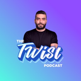 The Twist Podcast with Elie Charbel