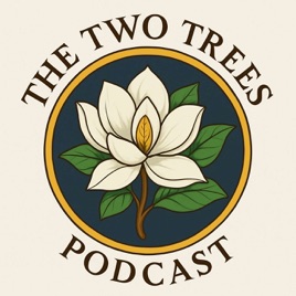 The Two Trees Podcast
