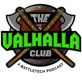 The Valhalla Club: A BattleTech Podcast