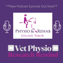 The Vet Physio Podcast - Research Rewind