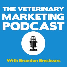 The Veterinary Marketing Podcast