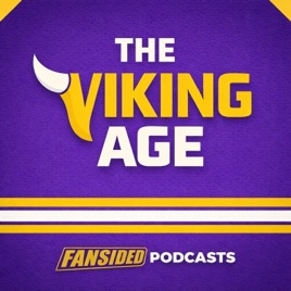 The Viking Age Podcast: A Minnesota Vikings Podcast from FanSided