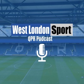 The West London Sport QPR Podcast