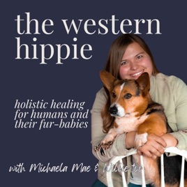 The Western Hippie | Holistic Healing for dogs, horses, and humans