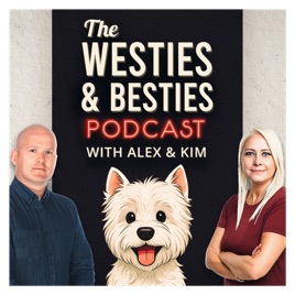 The Westies & Besties Podcast
