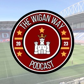 The Wigan Way Podcast
