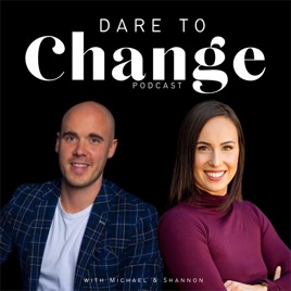 Dare To Change Podcast