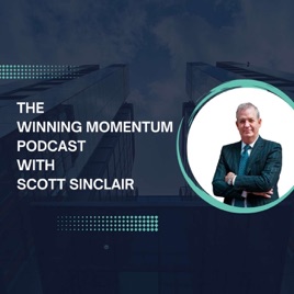 The Winning Momentum Podcast with Scott Sinclair