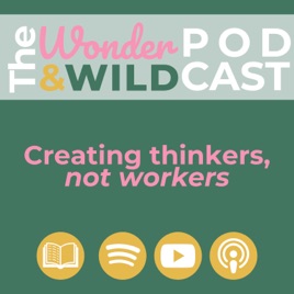 The Wonder & Wild Podcast