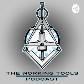 The Working Tools Podcast