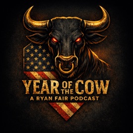 The Year of the Cow - A Ryan Fair Podcast