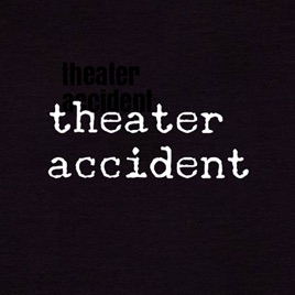 Theater Accident