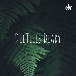 DeeTells Diary