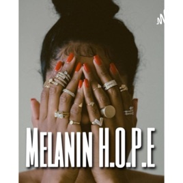 Melanin H.O.P.E
