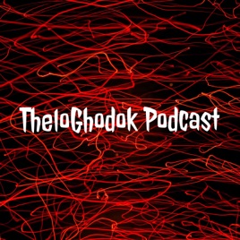 TheloGhodok Podcast