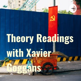Theory Readings with Xavier Goggans