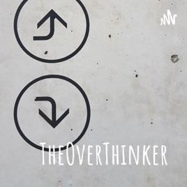 TheOverThinker