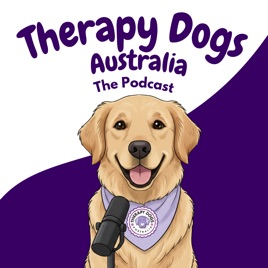 Therapy Dogs Australia Podcast