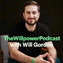 TheWillpowerPodcast with Will Gordon