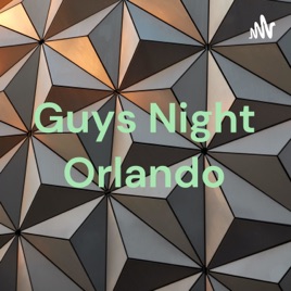 Guys Night Orlando