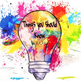 Things you should know