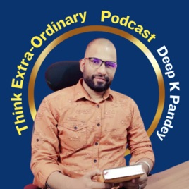 Think Extra-Ordinary Podcast