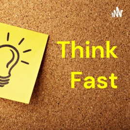 Think Fast