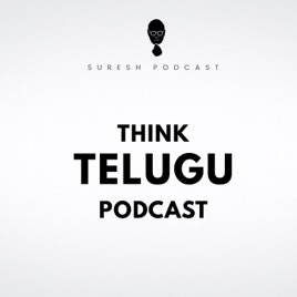 Think Telugu Podcast
