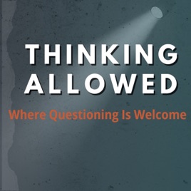 Thinking Allowed with Michael Wilson