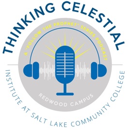 Thinking Celestial - A ”Follow The Prophet” Series Podcast