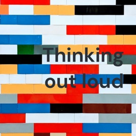 Thinking Out Loud