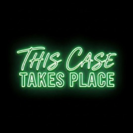 This Case Takes Place