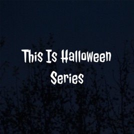 This Is Halloween Series